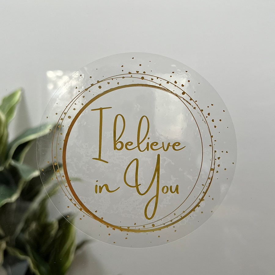 Mirror Cling | Window Cling - "I Believe in You"