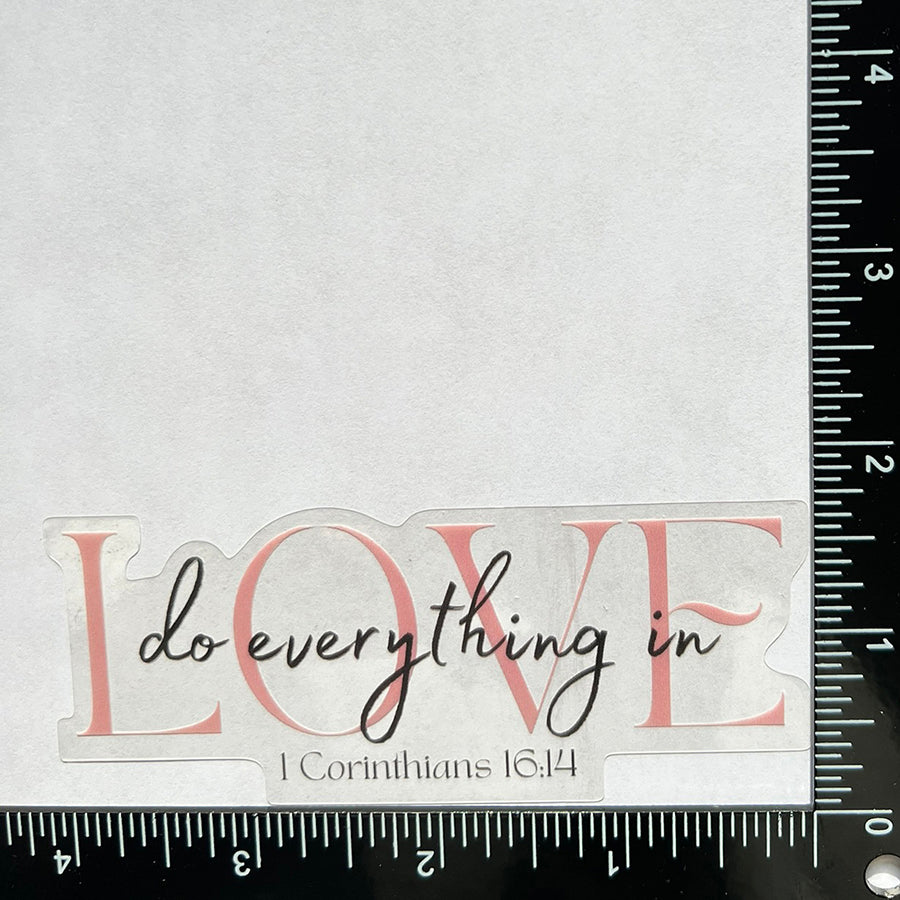 Mirror Cling | Window Cling - "do everything in LOVE"