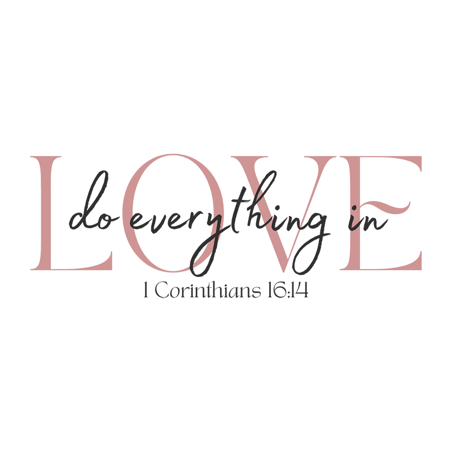 Mirror Cling | Window Cling - "do everything in LOVE"