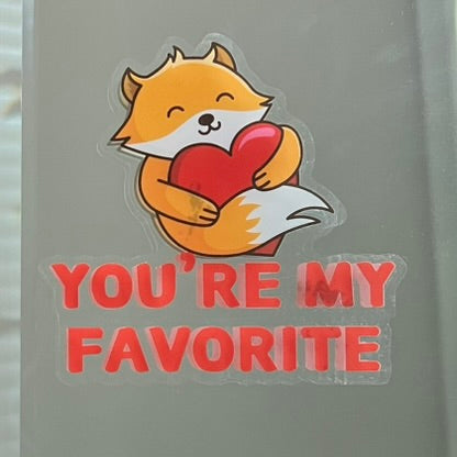 Mirror Cling | Window Cling - "YOU'RE MY FAVORITE"
