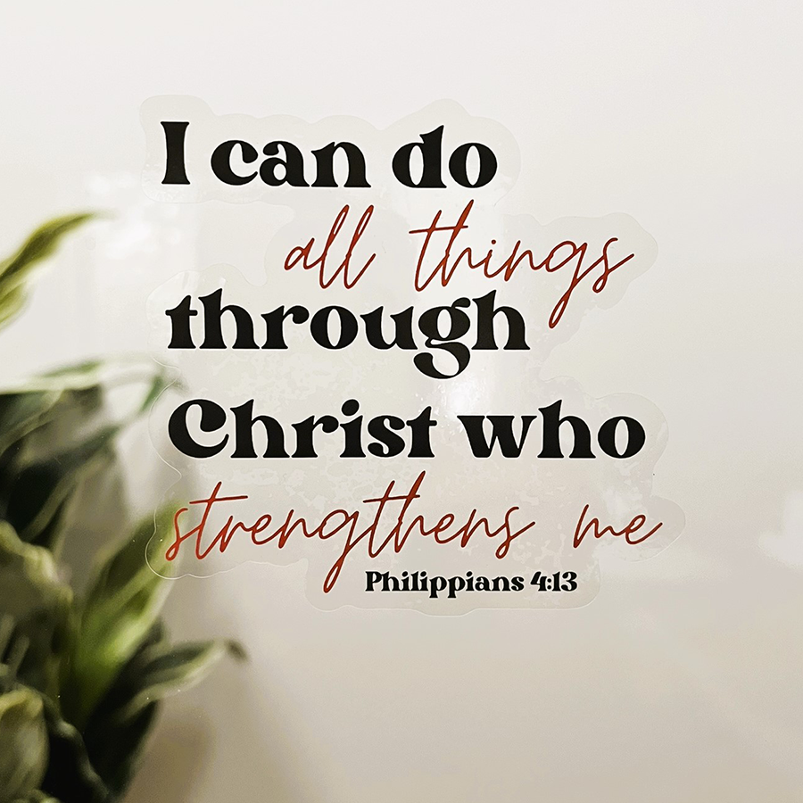 Mirror Cling | Window Cling - "I can do all things"