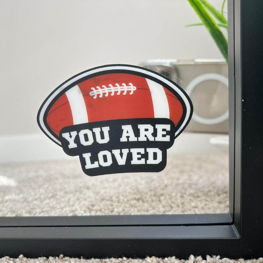 Mirror Cling | Window Cling - "YOU ARE LOVED (football)"