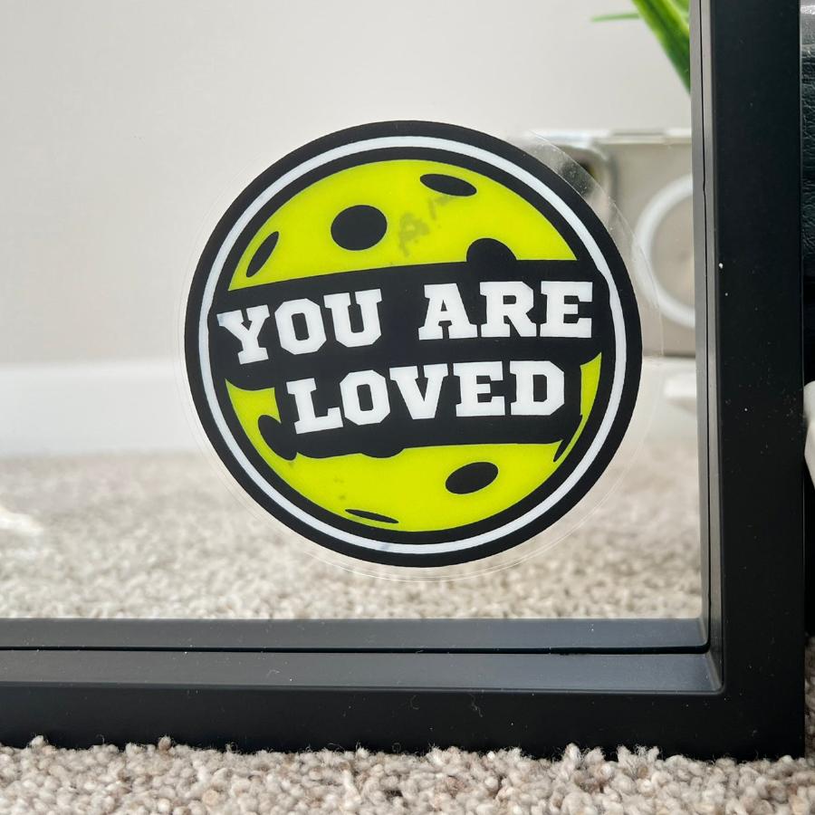 Mirror Cling | Window Cling - "YOU ARE LOVED (pickleball)"