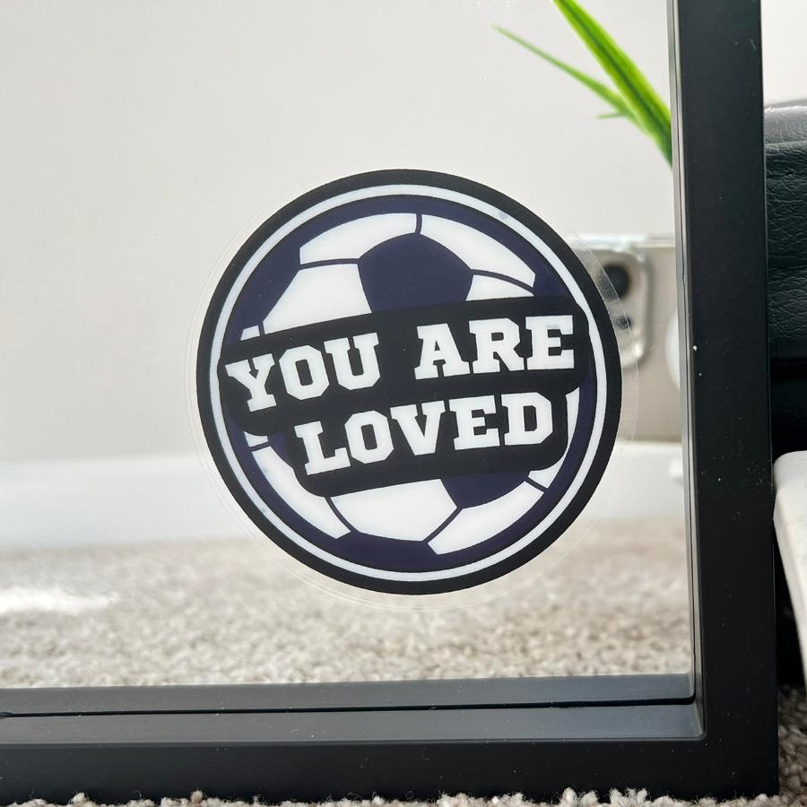 Mirror Cling | Window Cling - "YOU ARE LOVED (soccer)"