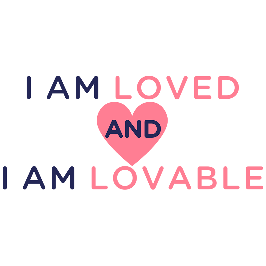 Mirror Cling | Window Cling - "I AM LOVED AND I AM LOVABLE"