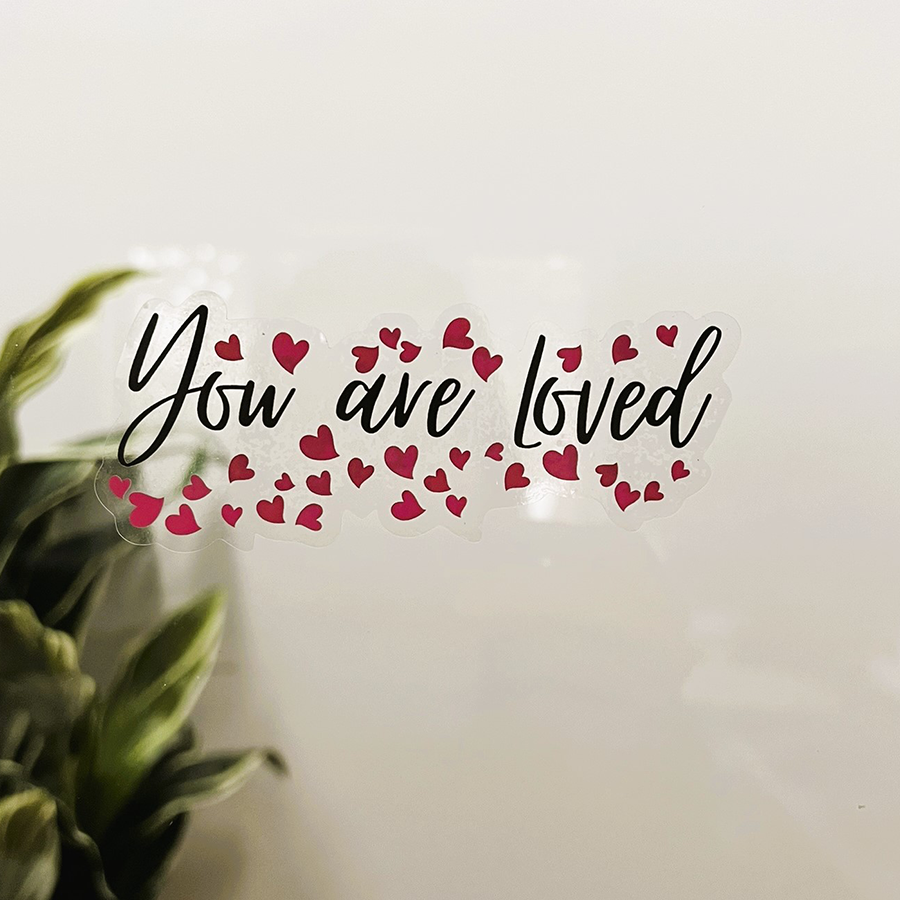 Mirror Cling | Window Cling - "You are Loved (hearts)"