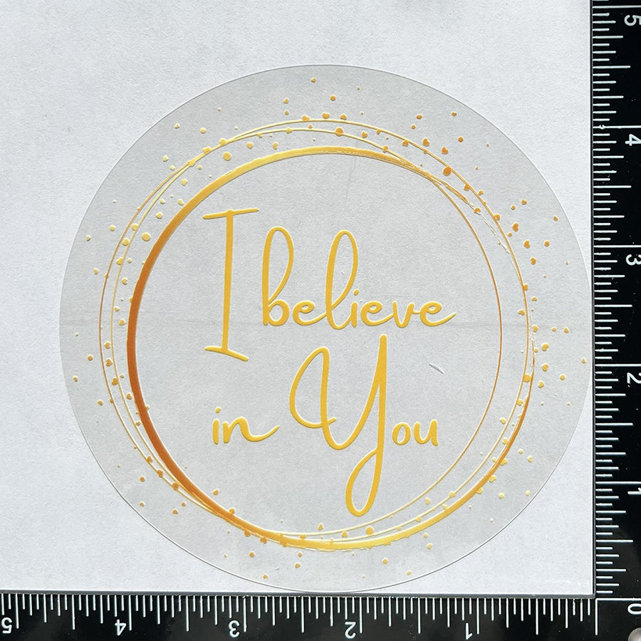 Mirror Cling | Window Cling - "I Believe in You"