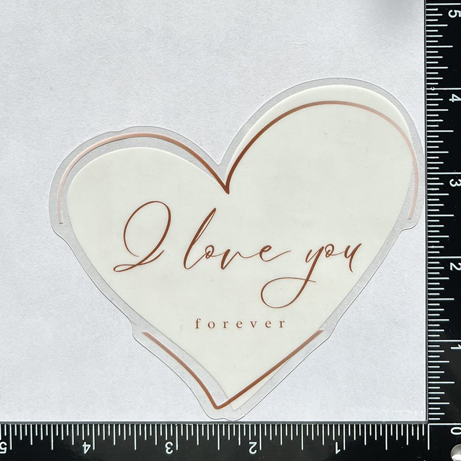 Mirror Cling | Window Cling - "I love you forever"