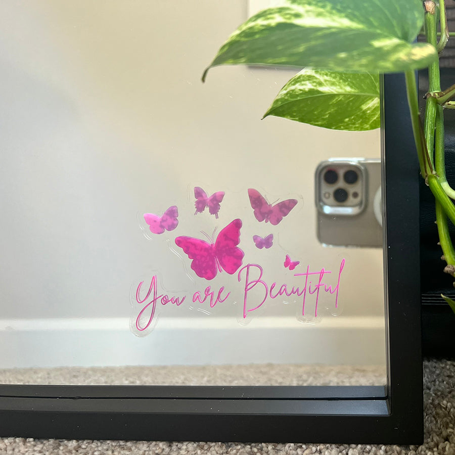 Mirror Cling | Window Cling - "You are Beautiful (butterflies)"