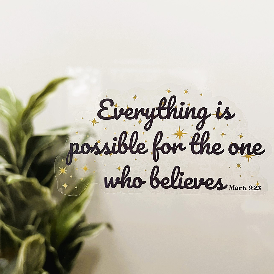 Mirror Cling | Window Cling - "Everything is possible"