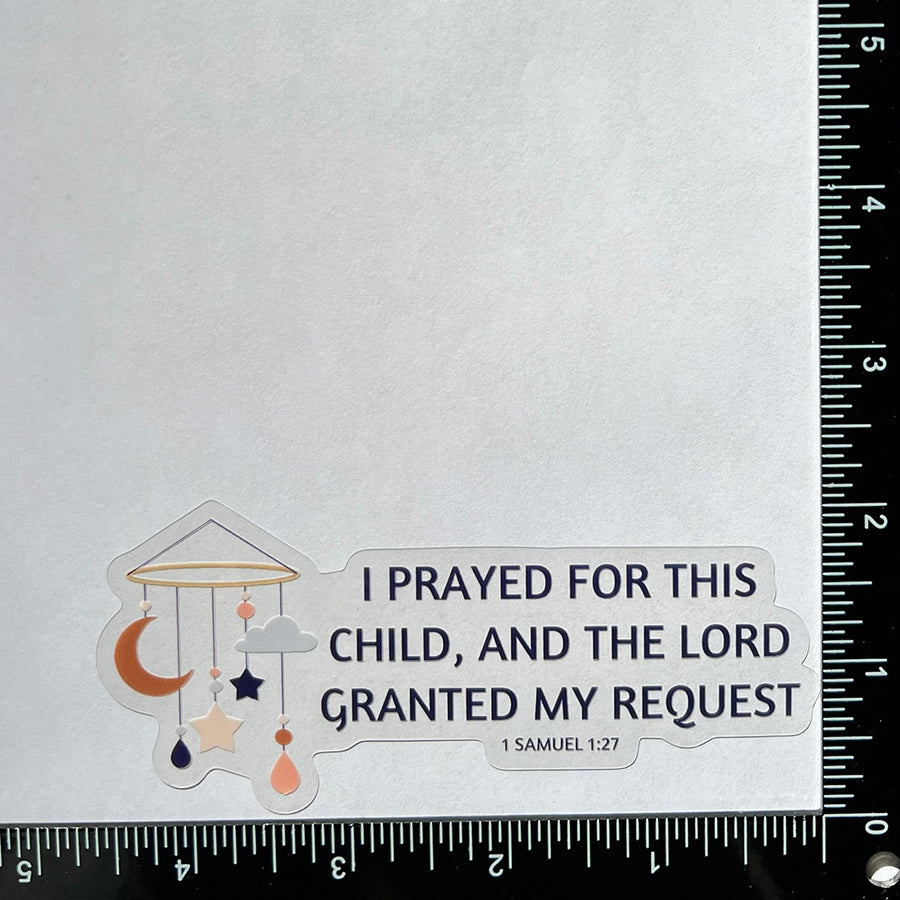 Mirror Cling | Window Cling - "I PRAYED FOR THIS CHILD (mobile)"