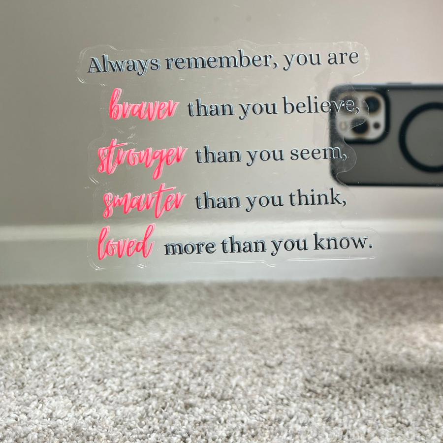 Mirror Cling | Window Cling - "Always remember"