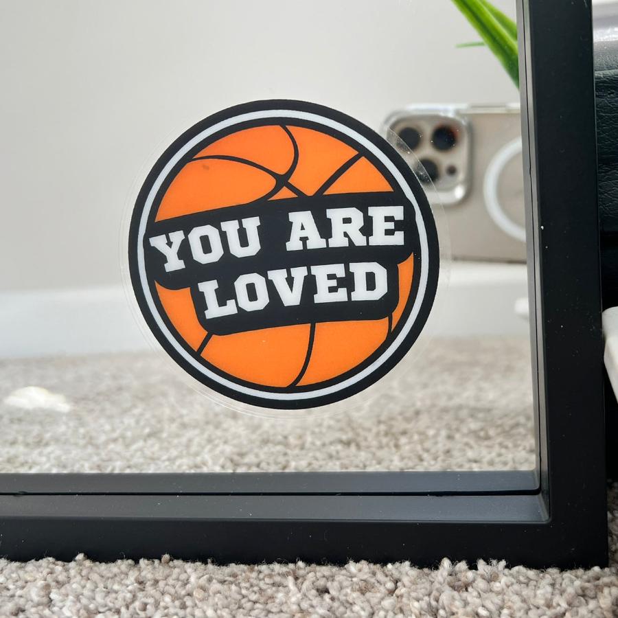Mirror Cling | Window Cling - "YOU ARE LOVED (basketball)"