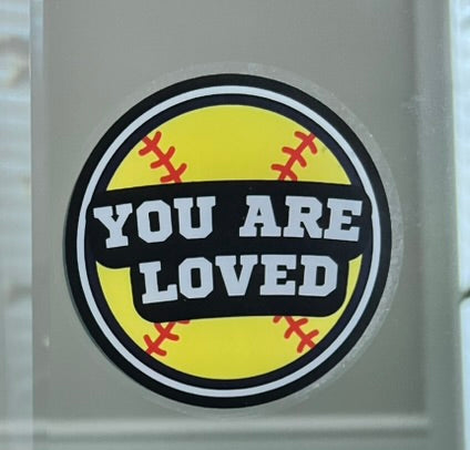 Mirror Cling | Window Cling - "YOU ARE LOVED (softball)"