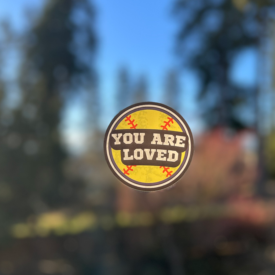 Mirror Cling | Window Cling - "YOU ARE LOVED (softball)"