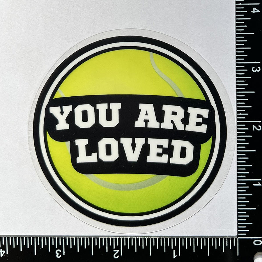 Mirror Cling | Window Cling - "YOU ARE LOVED (tennis)"