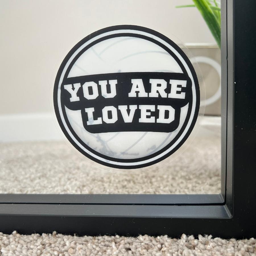 Mirror Cling | Window Cling - "YOU ARE LOVED (volleyball)"