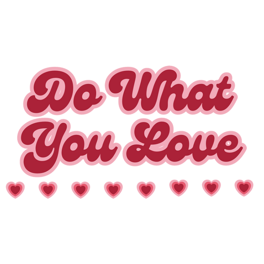 Mirror Cling | Window Cling - "Do What You Love"