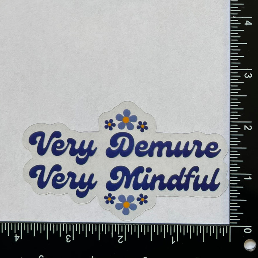 Mirror Cling | Window Cling - "Very Demure Very Mindful"