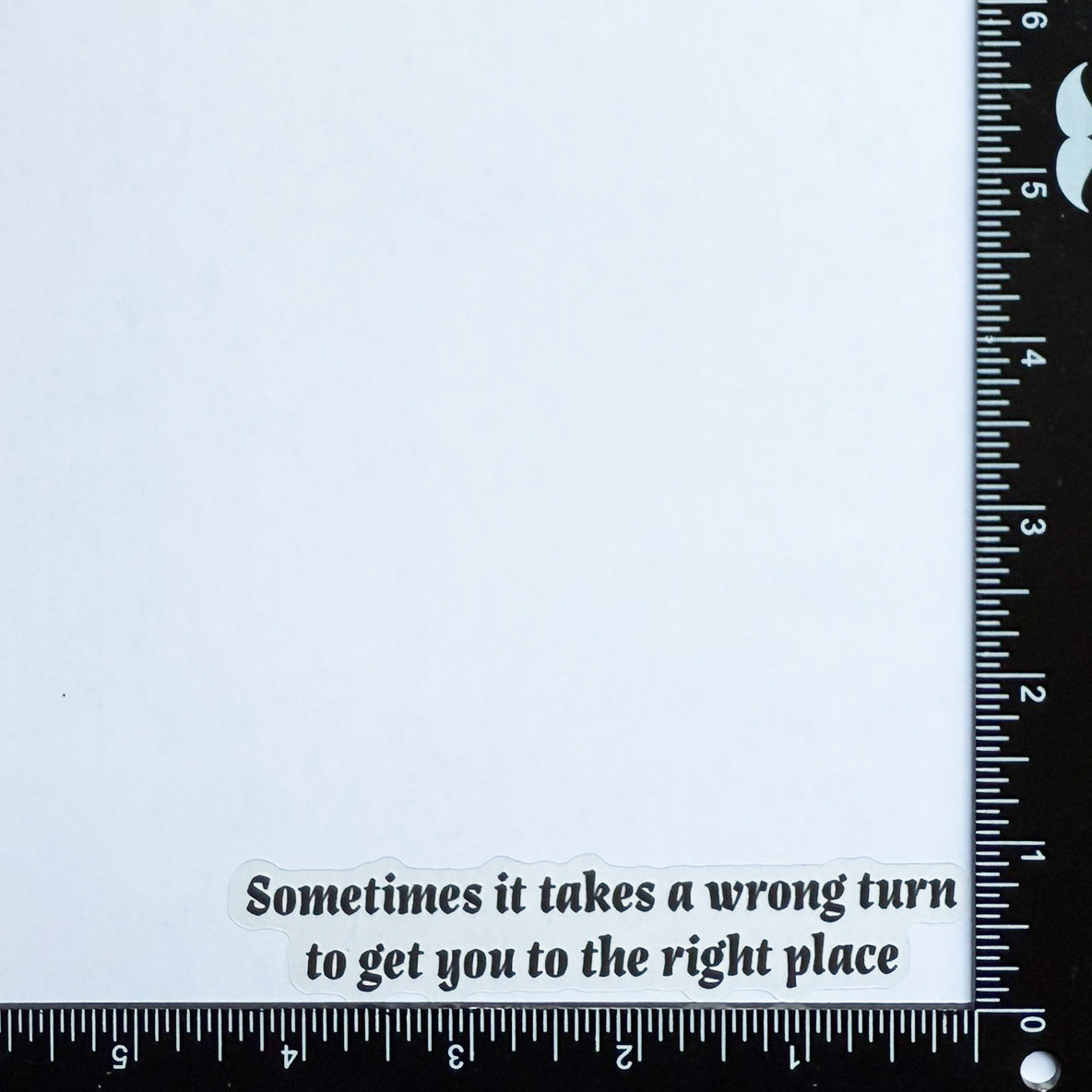 Mirror Cling | Window Cling - "Sometimes it takes a wrong turn to get you to the right place"